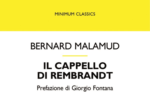 malamud il cappello di rembrandt malamud il cappello di rembrandt